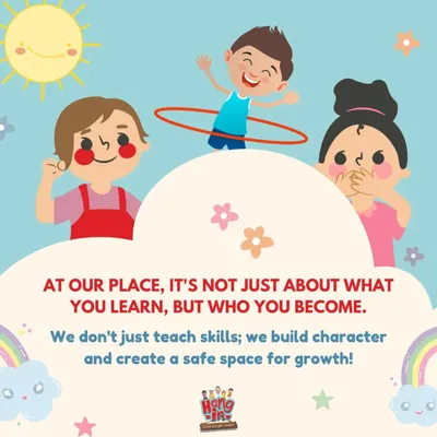 This graphic sums up our core belief: "At our place, it's not just about what you learn, but who you become." We are committed to building character and creating a safe space for growth.