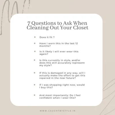 Cleaning out your closet can feel overwhelming. I use these seven questions to guide my clients through the process. If the answer to most of these is no, it's time to let that item go.