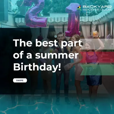 A promotional graphic highlighting our venue as the ideal spot for a summer birthday pool party, complete with festive decorations.