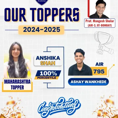 Congratulations to our 2024-2025 toppers. Anshika Shah's perfect 100 percentile score as Maharashtra Topper and Ashay Wankhede's AIR 795 are outstanding achievements that make us incredibly proud.