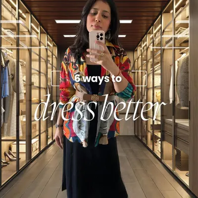 Dressing better is easier than you think. This is the start of my guide to 6 simple ways you can elevate your style, focusing on how you put outfits together rather than just what you wear.