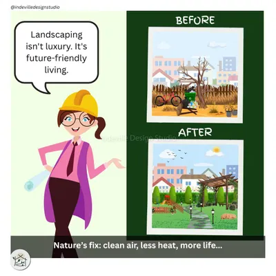 This graphic captures my core belief. Landscaping isn't just about making things look pretty; it's about future-friendly living. A garden provides clean air, reduces heat, and brings more life to our concrete jungles.