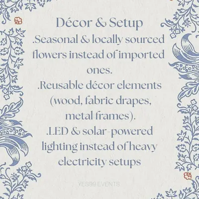 My decor philosophy centers on sustainability. I prioritize locally sourced flowers, reusable structures made of wood and metal, and energy-efficient LED lighting to create stunning setups with a minimal environmental footprint.