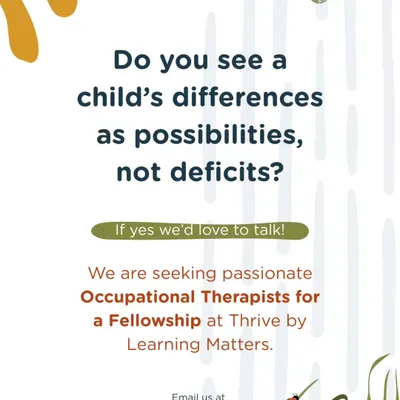 Do you see a child's differences as possibilities? We are seeking a passionate Occupational Therapist for a fellowship at Thrive. This is more than a role; it's a space to practice, learn, and transform.