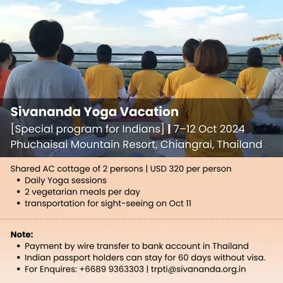 Join me for a transformative yoga vacation in the beautiful mountains of Chiang Rai, Thailand, from October 7th to 12th, 2024. This poster details our special program, which includes daily yoga sessions, healthy vegetarian food, and shared lodging. I specifically choose locations like this that offer a tranquil environment and are convenient for Indian passport holders, who can currently enjoy visa-free entry for up to 60 days.