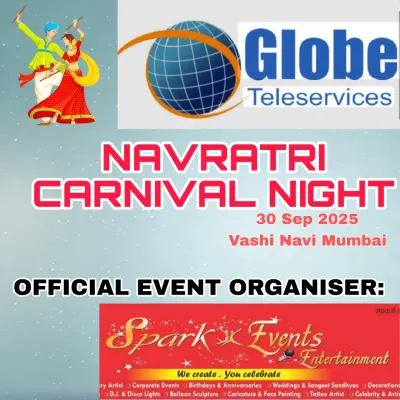 The official event poster for a 'Navratri Carnival Night' we organized for Globe Teleservices in Vashi, Navi Mumbai. My company, Sparkx Events and Entertainment, was the official event organizer, providing non-stop entertainment.