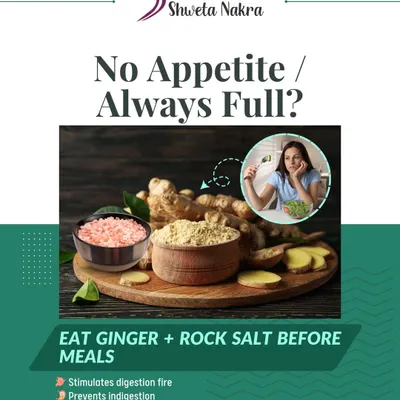Feeling full or have no appetite? Eating a little ginger with rock salt before meals can stimulate your digestion fire, prevent indigestion, and boost your appetite naturally.