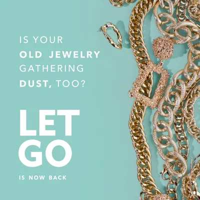Our 'Let Go' recycling drive is back. This announcement graphic, showing a pile of tangled gold-tone fashion chains and rings, asks the relatable question of whether your old jewelry is just gathering dust, inviting you to join our sustainable disposal program.