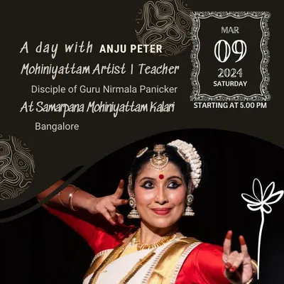 Announcing Season 2 of our 'Anubhavam Series' with a session by accomplished Mohiniyattam artist and teacher, Anju Peter. These events are an opportunity for our community to engage with different artistic voices.