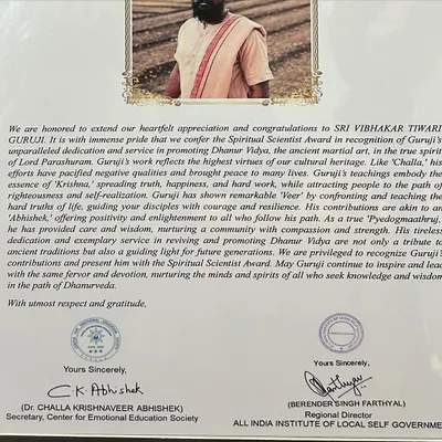The official letter of commendation for the Spiritual Scientist Award. It recognizes my dedication to promoting Dhanurvidya and nurturing the minds and spirits of those who seek this knowledge.