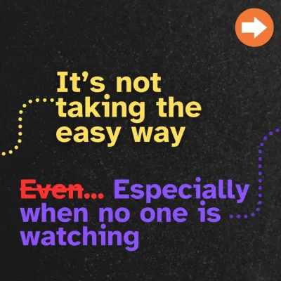 My philosophy is simple: it's not about taking the easy way, especially when no one is watching. This is the foundation of my from-scratch promise.