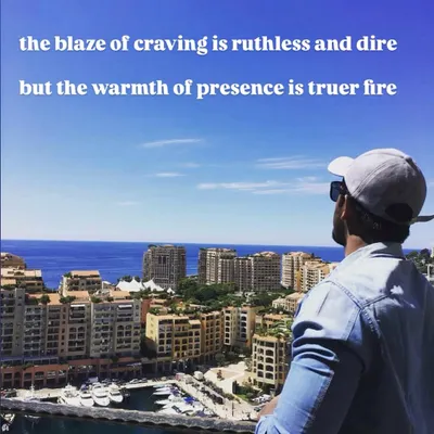 The blaze of craving is ruthless, but the warmth of presence is a truer, steadier fire. It is the difference between hunger and harmony.