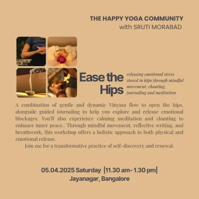 An invitation to our "Ease the Hips" workshop. This session combines Vinyasa flow, guided journaling, and meditation to release emotional stress stored in the hips.