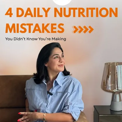 Let's start with 4 daily nutrition mistakes you might be making. My goal is to bring awareness to these small habits so you can make impactful changes.