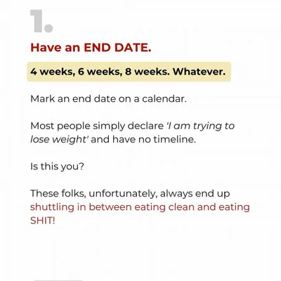 Stop saying "I'm on a diet" without a plan. The first step is to have an END DATE. Whether it's 4, 6, or 8 weeks, mark it on a calendar. A goal without a timeline is just a wish.