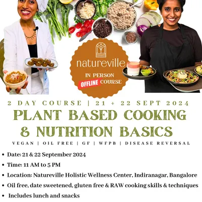 This poster details our 2-Day Plant-Based Cooking and Nutrition Basics course. It's an intensive, in-person program covering oil-free, date-sweetened, gluten-free, and raw cooking techniques, complete with hands-on sessions and nutrition classes.