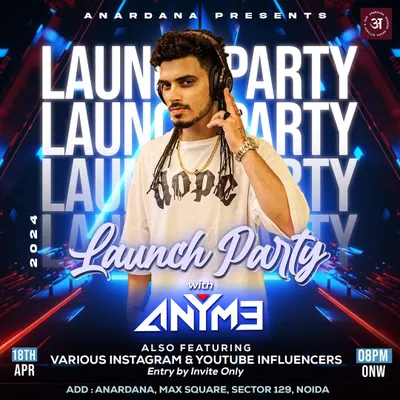 The official poster for the launch party of Anardana in Noida, where I was the featured DJ alongside top influencers.