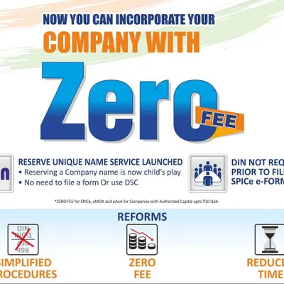 Take advantage of government reforms with our assistance. We facilitate 'Zero Fee' company incorporation for eligible businesses, utilizing services like RUN for quick name reservation and simplified SPICe e-Form filing without prior DIN requirements.