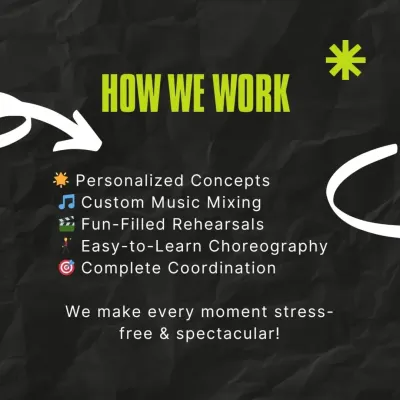 This is how we work: from personalized concepts and custom music to fun-filled rehearsals and complete coordination. We aim to make the entire process spectacular and stress-free for you.