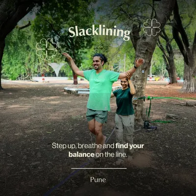 Step up, breathe, and find your balance on the line. Our slacklining workshop in Pune is a playful way to improve focus, core strength, and mindfulness as you learn to walk a tensioned line between two trees.