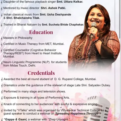 A little about my background. I am the daughter of playback singer Smt. Uttara Kelkar and have been mentored by music director Shri. Ashok Patki. My training in music, dance, and counseling all come together in my teaching.