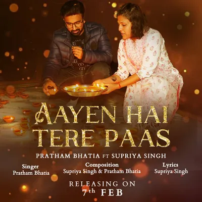 The official announcement poster for my original song 'Aayen Hai Tere Paas'. This track is about finding celebration in everyday moments and the power of kindness.