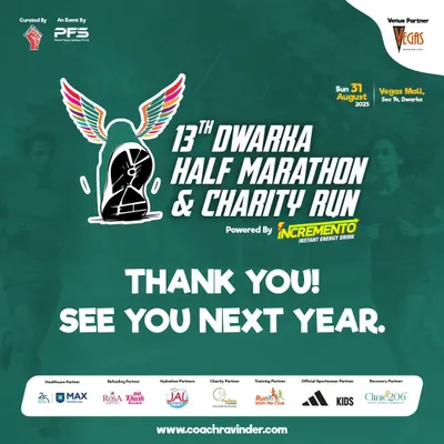 A huge thank you to all participants of the 13th Dwarka Half Marathon & Charity Run. This post-event graphic shows our gratitude and lists our valued partners who made the day a success.