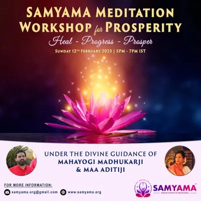 An announcement for our Samyama Meditation Workshop for Prosperity. This graphic explains that prosperity exists at various levels like health, career, and spirituality, and our workshop guides participants through meditation healing for these important areas.