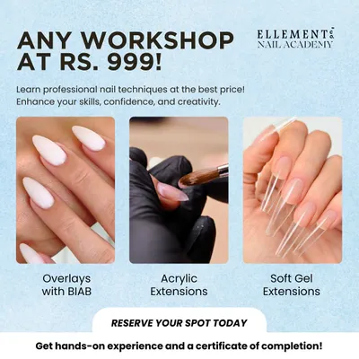 Any workshop, just Rs. 999. Choose from Overlays with BIAB, Acrylic Extensions, or Soft Gel Extensions to enhance your skills, confidence, and creativity with hands-on experience.