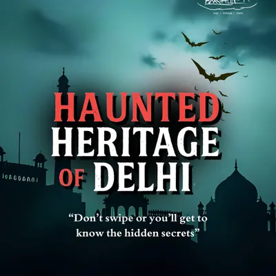 "Haunted Heritage of Delhi." Some stories were never meant to be told in daylight. This series is for those brave enough to explore the city's darker, more mysterious side.