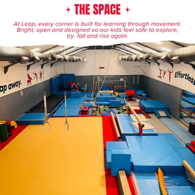 At Leap, every corner is built for learning through movement. Our spaces are bright, open, and designed so our kids feel safe to explore, try, fall, and rise again.