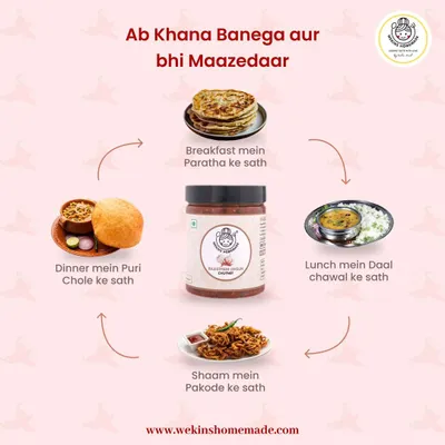 A guide to making every meal tastier. Our Rajasthani Lehsun Chutney pairs perfectly with breakfast parathas, lunch dal chawal, evening pakodas, and dinner puri chole.