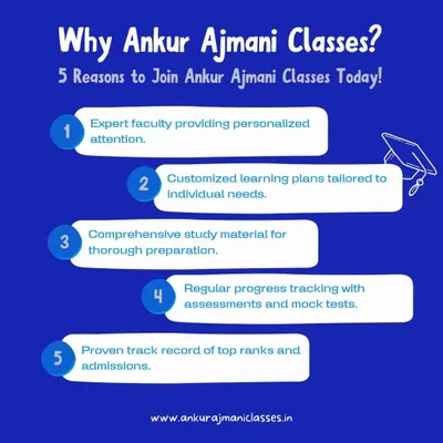 Why choose Ankur Ajmani Classes? Here are 5 key reasons, from our expert faculty and personalized learning plans to our proven track record of top ranks.