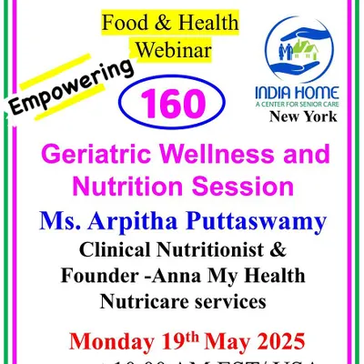 Here is the poster from my Geriatric Wellness and Nutrition webinar with India Home, New York. I am dedicated to empowering older adults with the knowledge they need for healthy aging, covering topics from essential nutrients to smart exercises.