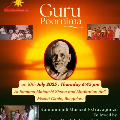 An invitation to our Guru Poornima celebration, featuring a Ramananjali Musical Extravaganza. This event honors the lineage of Gurus and includes Puja, Pradakshina, and Prasadam at our Mekhri Circle shrine.