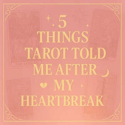 5 Things Tarot Told Me After My Heartbreak. This carousel shares profound truths the cards revealed about healing, such as realizing it was redirection, not rejection, and that your healing is your magnet, not your hurt.