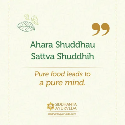 'Ahara Shuddhau Sattva Shuddhih' translates to 'Pure food leads to a pure mind.' This ancient wisdom reminds us that what we eat directly impacts our mental clarity and emotional balance.