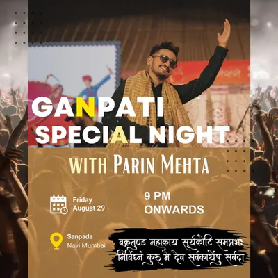 An event poster for a "Ganpati Special Night" in Navi Mumbai. I am often invited to perform at public Ganeshotsav events, where I blend devotional music with celebratory songs.