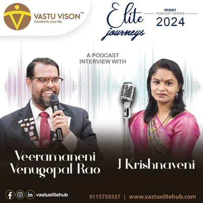 I am blessed to launch my "Elite Journeys" occult podcast series, starting with an inspiring interview with Veeramaneni Venugopal Rao. This series is dedicated to sharing success stories and expert knowledge from the world of Vastu and numerology.