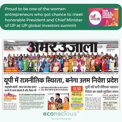 A proud moment for us, being featured in the Amar Ujala newspaper. Our co-founder Sonal was among the women entrepreneurs who had the opportunity to meet the Honorable President and the Chief Minister of UP at the Global Investors Summit.