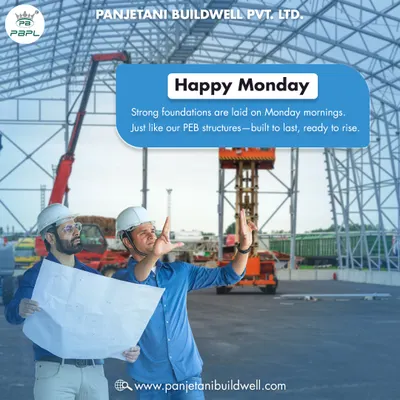 Happy Monday. Strong foundations are laid on Monday mornings. Just like our PEB structures, our team is built to last and ready to rise to any challenge.