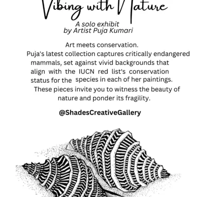 The official announcement for "Vibing with Nature," a solo exhibit by artist Puja Kumari, where art meets conservation to highlight the fragility of endangered species.