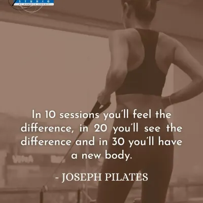 "In 10 sessions you'll feel the difference, in 20 you'll see the difference and in 30 you'll have a new body." This quote from Joseph Pilates is the ultimate promise of transformation.