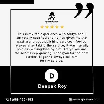 A review from Deepak, a repeat client who loves the painless waxing and body polishing services. My goal is to provide the best service every time.