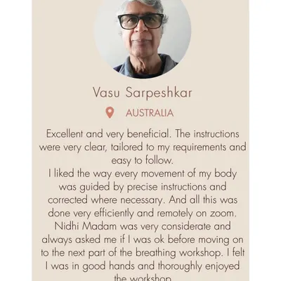 I'm so grateful for kind words from students like Vasu in Australia. It shows that with clear, personalized instruction, online yoga classes can be just as effective and supportive as in-person sessions.