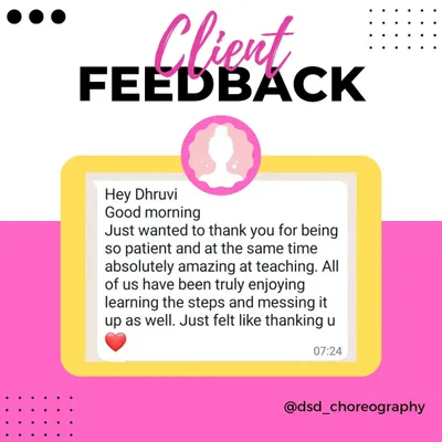 I am so grateful for the kind words from my clients. This message perfectly describes the patient and fun learning environment I aim to create, whether it's for a wedding sangeet or a weekly dance class.
