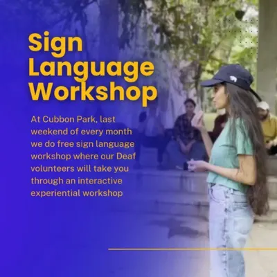 We host free sign language workshops in Cubbon Park on the last weekend of every month. It's an interactive and experiential session led by our amazing Deaf volunteers.
