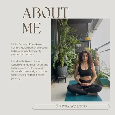 A little about me. I'm Saumya, and I'm passionate about helping people find clarity and peace through practices like Akashic Records, yoga, and other holistic tools that support your personal healing journey.