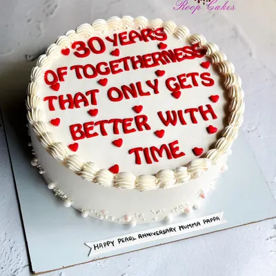 Celebrating 30 years of love that only gets better with time. A simple and heartfelt cake for a pearl anniversary, dedicated to 'Mummy Pappa'.