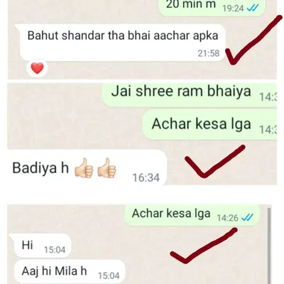 It makes me so happy to read messages like this. One customer said my pickle tastes "ek dum Ghar wala taste". This is the feeling I want to share with everyone.